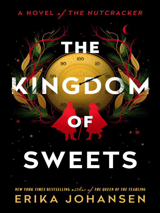 Title details for The Kingdom of Sweets by Erika Johansen - Available